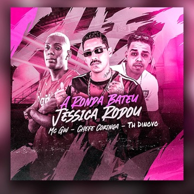 A Ronda Bateu Jessica Rodou - Single