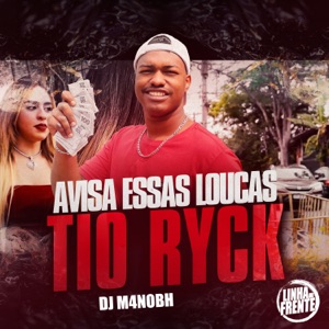 Avisa Essas Loucas (feat. DJ M4NOBH)