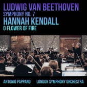Beethoven: Symphony No. 7 - Kendall: O Flower of Fire artwork