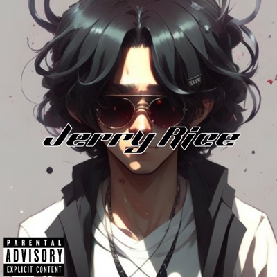 Jerry Rice (feat. Austin O & 2k) - Single