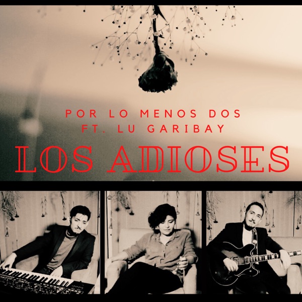 Los Adioses (Bolero) [feat. Lu Garibay]