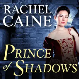Prince of Shadows : A Novel of Romeo and Juliet