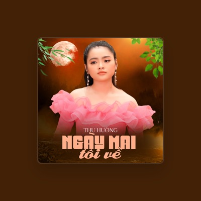 Listen to CS Thu Hường, watch music videos, read bio, see tour dates & more!