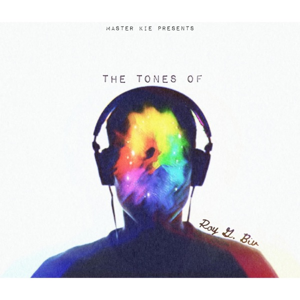 The Tones of Roy G. Biv