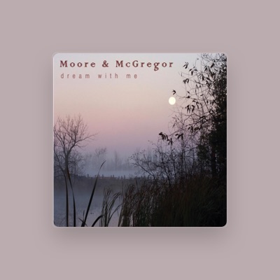 Listen to Moore & McGregor, watch music videos, read bio, see tour dates & more!