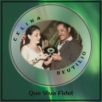 Que Viva Fidel - Single - Celina y Reutilio
