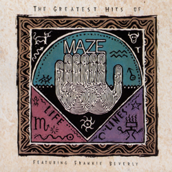 The Greatest Hits: Lifelines, Vol. 1 - Maze &amp; Frankie Beverly Cover Art