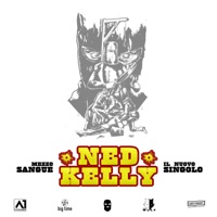 Ned Kelly - Single - Mezzosangue
