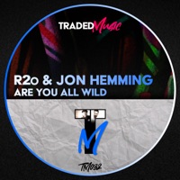 Are You All Wild - Single - R2O & Jon Hemming