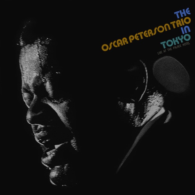 The Oscar Peterson Trio in Tokyo (Live) - オスカー・ピーター