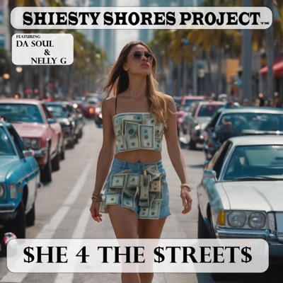 She 4 the Streets (feat. Da Soul & Nelly G) - Single