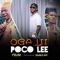 Oga Lii (feat. Poco Lee & Dj Double Kay) - Fela 2 lyrics