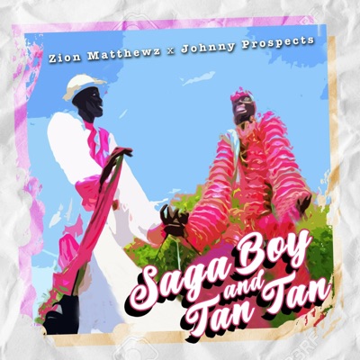 Saga Boy and Tan Tan - Single