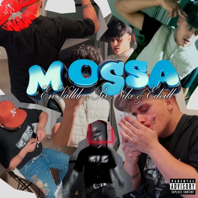 MOSSA EN VALLDE (feat. SiR NiKE & EDVILL) - Single
