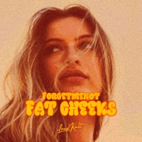 Fat Cheeks - Single - forgetmenot