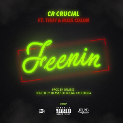 Feenin (feat. Thuy & Russ Coson) - Single