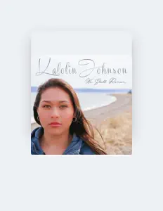 聆聽 Kalolin Johnson、觀看音樂影片、閱讀小傳、查看巡演日期等！