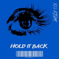 Hold It Back - Single - Xelation