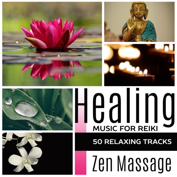 Healing Music for Reiki: 50 Relaxing Tracks Zen Massage and Peaceful Songs with Sounds of Nature for Meditation, Well Being & Spa