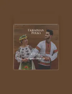 Posłuchaj wykonawcy KALYNA Ukrainian folk group, obejrzyj teledyski, przeczytaj biografię, zobacz daty tras koncertowych i nie tylko!