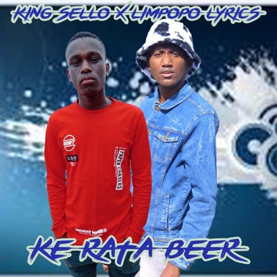 Ke Rata Beer (feat. King Sello) - Single