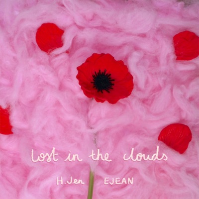 Lost In the Clouds (feat. EJEAN) - Single