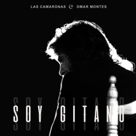 Soy Gitano (feat. Omar Montes) Las camaronas