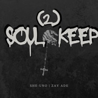 Soul 2 Keep (feat. Zay Ade) - Single - She-Uno