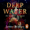 Deep Water - James Bradley