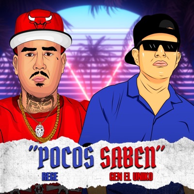 Pocos saben (feat. Gen el uniko) - Single
