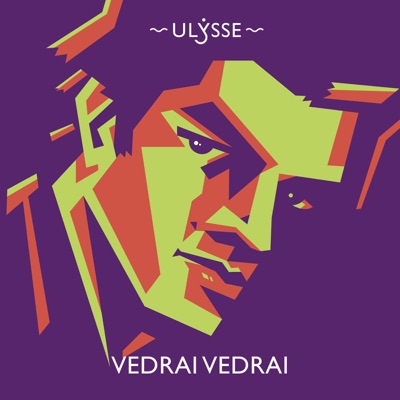 Vedrai, Vedrai - Ulysse