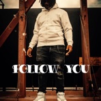 Follow You - Single