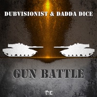 Gun Battle - Single - Dubvisionist & Dadda Dice
