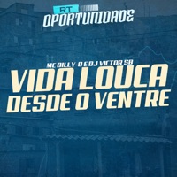 Vida Louca Desde o Ventre (feat. Dj Victor SB) - Single - Mc Billy O