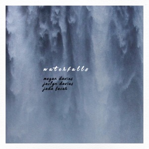 Waterfalls - Single