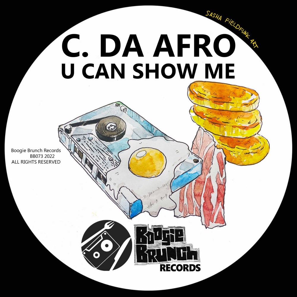 Обложка альбома «U Can Show Me - Single» — C. Da Afro