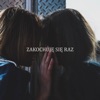 Zakochuję Się Raz - Single