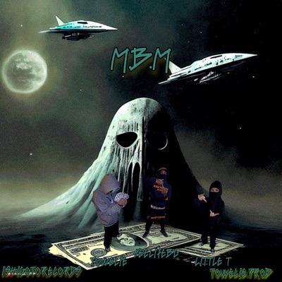 M.B.M (feat. Towelie.prod, Yeelifebg & Little T) - Single