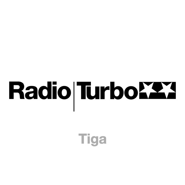 Radio Turbo: Tiga (DJ Mix)