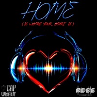 Home (Is Where Your Heart Is) - Single - CAP THA WISEGUY