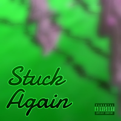 Stuck Again - Single