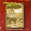 Türk Folk Ezgileri