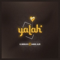 Yalah (feat. wldzoficial) - Single - El Moroloco, Samuel SLZR & Rokkme