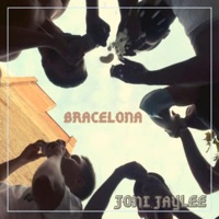 Bracelona - Single - Joni & Clique 713