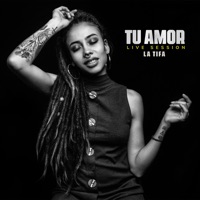 Tu Amor (Live Session) - Single - La Tifa