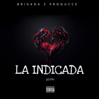 LA INDICADA - Single - JEYPI