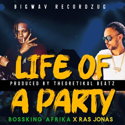 Life of a Party (feat. Ras Jonas) - Single