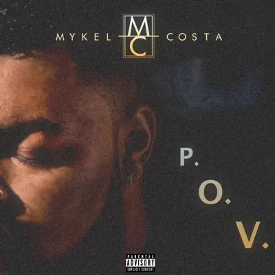 Listen to P.O.V. by MYKEL COSTA