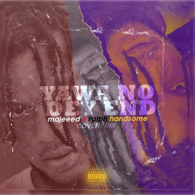 Yawa No Dey End - Single