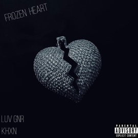 Frozen Heart (feat. KHXN) LUV GNR